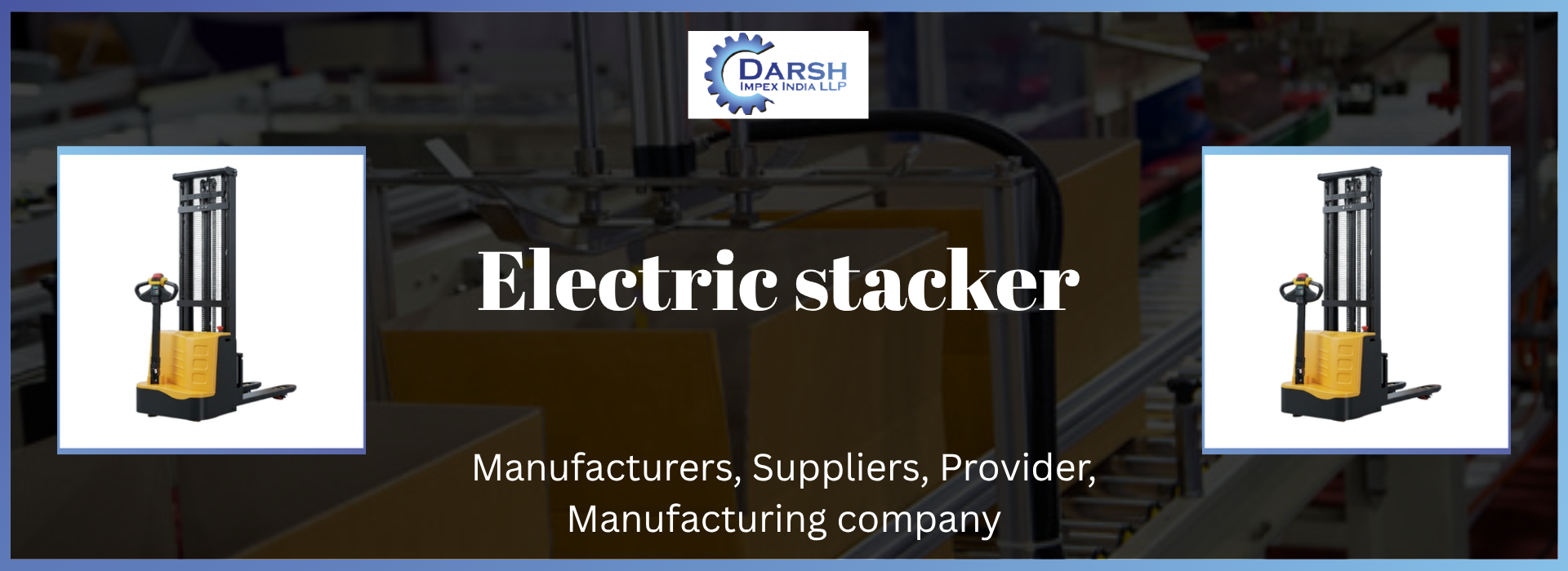 Electric Stacker Suppliers