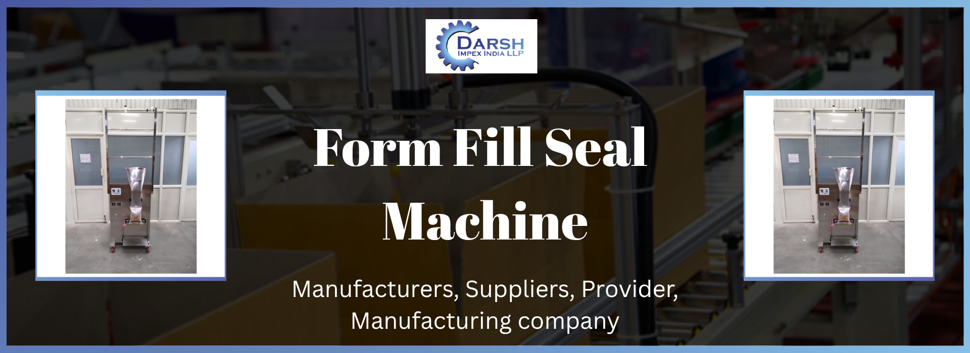 Form Fill Seal Machine Suppliers