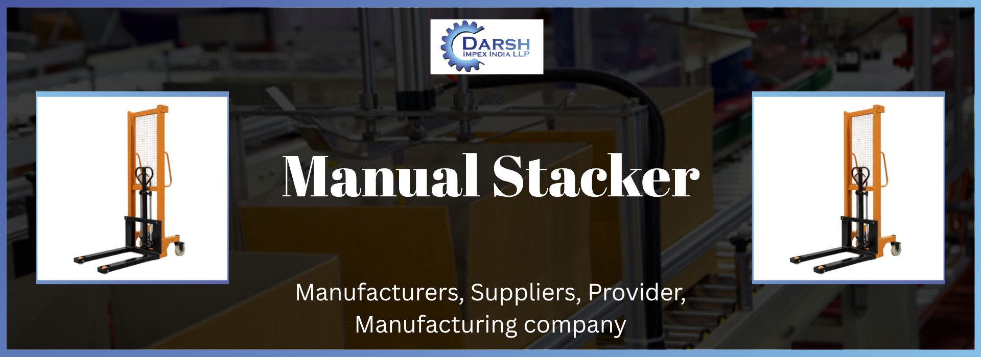 Manual Stacker Suppliers