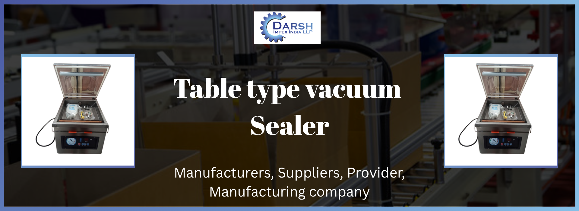 Table Type Vacuum Sealer Suppliers